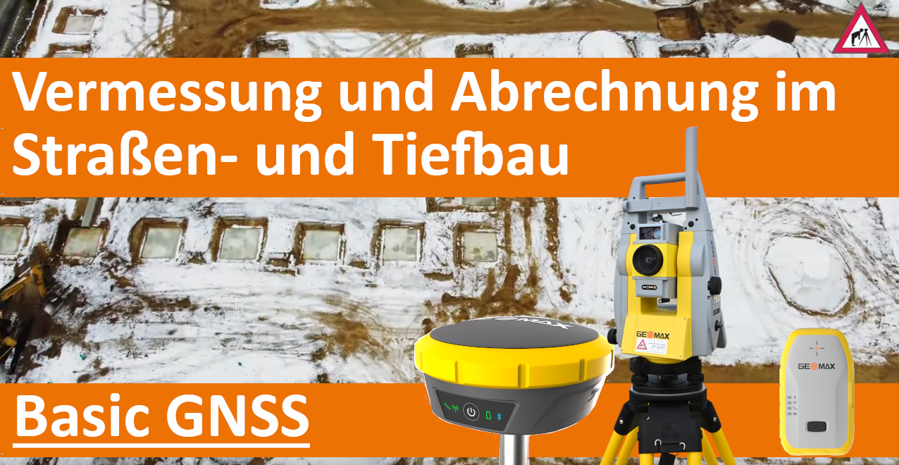 Vermessung und Abrechnung im Straßen- und -Tiefbau: Basic GNSS Set